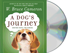 A Dog's Journey: Another Novel for Humans