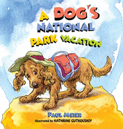 A Dog's National Park Vacation