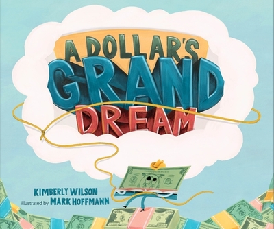 A Dollar's Grand Dream - Wilson, Kimberly
