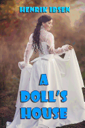 A Doll's House: a play