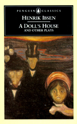 A Doll's House and Other Plays - Ibsen, Henrik