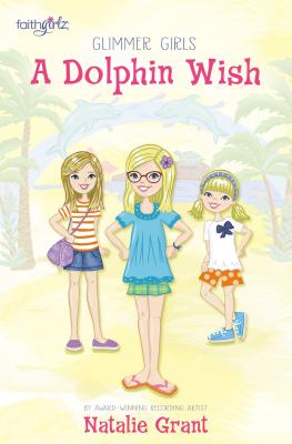 A Dolphin Wish - Grant, Natalie