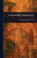 A Dominie Dismissed