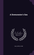 A Downrenter's Son