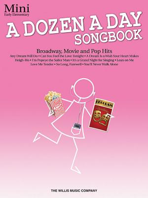 A Dozen a Day Songbook: Mini: Early Elementary - Hal Leonard Corp (Creator), and Miller, Carolyn