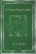 A Dragon Tamer's Fable