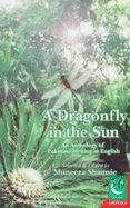 A Dragonfly in the Sun: An Anthology of Pakistani Writing in English