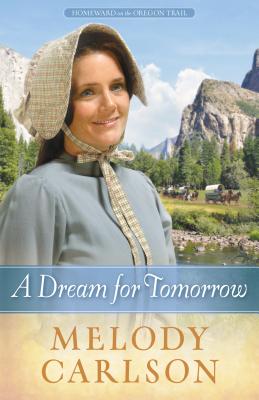 A Dream for Tomorrow - Carlson, Melody