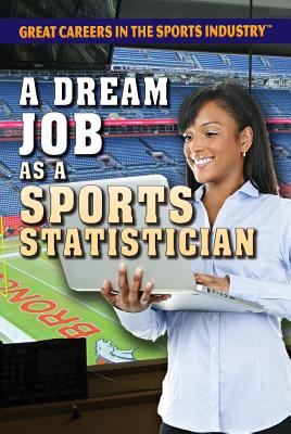 A Dream Job as a Sports Statistician - Gitlin, Marty