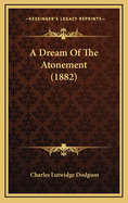 A Dream of the Atonement (1882)