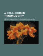 A Drill-Book in Trigonometry