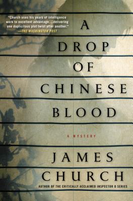 A Drop of Chinese Blood: A Mystery - Church, James