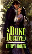 A Duke Deceived - Bolen, Cheryl