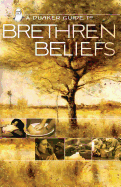A Dunker Guide to Brethren Beliefs