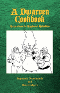 A Dwarven Cookbook: Recipes from the Kingdom of Kathaldum