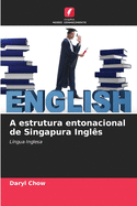 A estrutura entonacional de Singapura Ingl?s