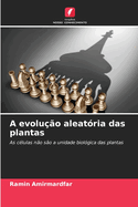 A evolu??o aleat?ria das plantas