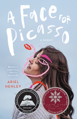 A Face for Picasso: Coming of Age with Crouzon Syndrome - Henley, Ariel