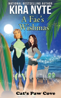 A Fae's Wishmas - Kean, Catherine (Foreword by), and Daniels, Wynter (Foreword by), and Nyte, Kira