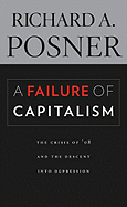 A Failure of Capitalism: The Crisis of '08 and the Descent Into Depression