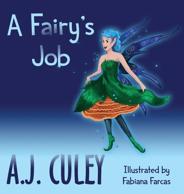 A Fairy's Job - Culey, A J