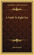 A Faith to Fight for