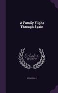 A Family Flight Through Spain