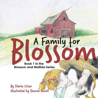 A Family for Blossom - Revell, Sharon, and Criser, Starla