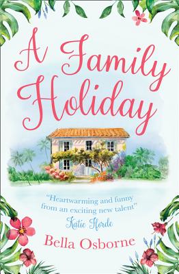 A Family Holiday - Osborne, Bella