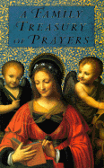 A Family Treasury of Prayers: With Paintings from the Great Art Museums of the World - Simon & Schuster