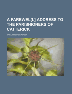 A Farewel[l] Address to the Parishioners of Catterick