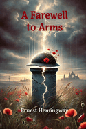 A Farewell to Arms