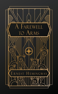 A Farewell to Arms - Hemingway, Ernest