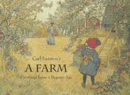A Farm: Paintings from a Bygone Age - Larsson, Carl