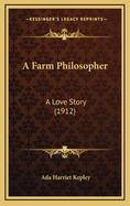 A Farm Philosopher: A Love Story (1912)