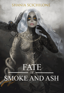A Fate of Smoke and Ash