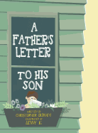 A Father's Letter To His Son