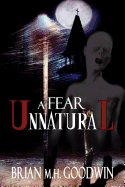 A Fear Unnatural