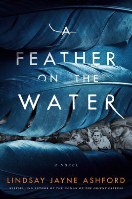 A Feather on the Water - Ashford, Lindsay Jayne