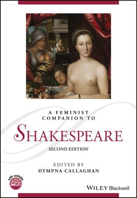 A Feminist Companion to Shakespeare - Callaghan, Dympna (Editor)