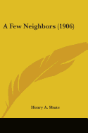 A Few Neighbors (1906)