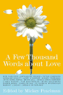 A Few Thousand Words about Love