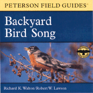 A Field Guide to Backyard Bird Song: Eastern and Central North America