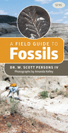 A Field Guide to Fossils