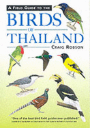 A Field Guide to the Birds of Thailand - Robson, Craig
