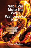 A Fiery Prophet and a People of Wook - Swahili Edition: Mtazamo Wa Ibada Katika Maisha Na Ujumbe Wa Nabii Yeremia