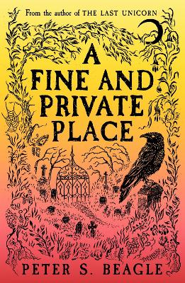 A Fine and Private Place - Beagle, Peter S.