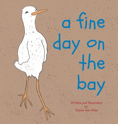 A Fine Day on the Bay - Allen, Elaine Ann