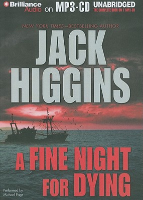 A Fine Night for Dying - Higgins, Jack, and Page, Michael, Dr. (Read by)