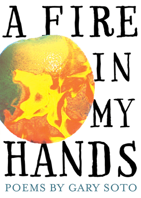 A Fire in My Hands - Soto, Gary